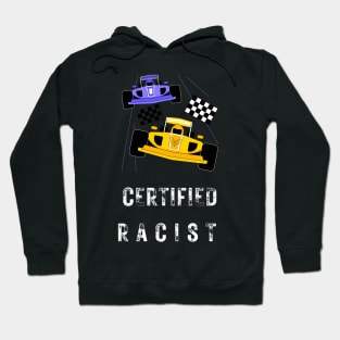 certified racist Hoodie